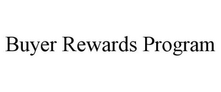 BUYER REWARDS PROGRAM