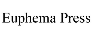 EUPHEMA PRESS