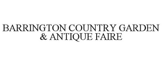 BARRINGTON COUNTRY GARDEN & ANTIQUE FAIRE