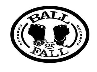 BALL OR FALL RECORDS RECORDS