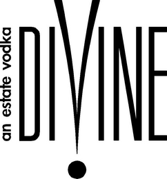 DIVINE AN ESTATE VODKA