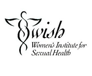 WISH WOMEN'S INSTITUTE FOR SEXUAL HEALTH