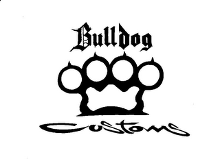 BULLDOG CUSTOMS