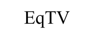 EQTV