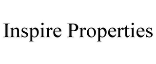 INSPIRE PROPERTIES