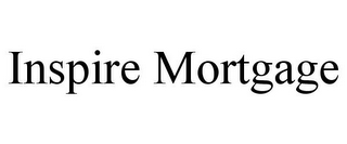 INSPIRE MORTGAGE