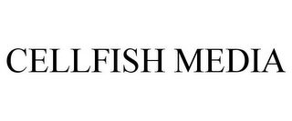 CELLFISH MEDIA