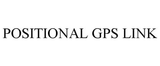 POSITIONAL GPS LINK