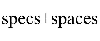 SPECS+SPACES