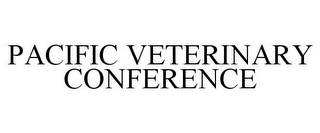 PACIFIC VETERINARY CONFERENCE