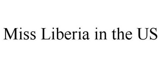 MISS LIBERIA IN THE US