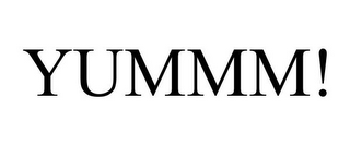 YUMMM!