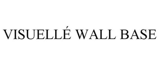 VISUELLÉ WALL BASE