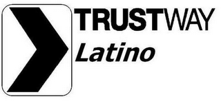 TRUSTWAY LATINO