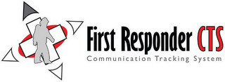 FIRST RESPONDER CTS COMMUNICATION TRACKING SYSTEM