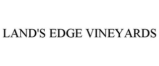 LAND'S EDGE VINEYARDS