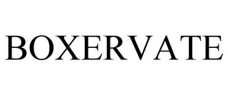 BOXERVATE