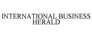 INTERNATIONAL BUSINESS HERALD