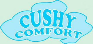 CUSHY COMFORT