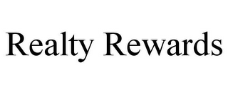 REALTY REWARDS