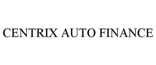 CENTRIX AUTO FINANCE