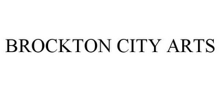 BROCKTON CITY ARTS