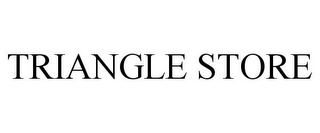 TRIANGLE STORE