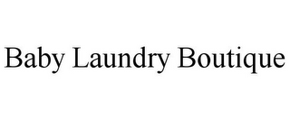 BABY LAUNDRY BOUTIQUE