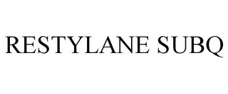 RESTYLANE SUBQ