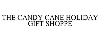 THE CANDY CANE HOLIDAY GIFT SHOPPE
