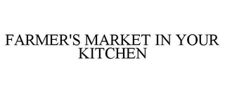 FARMER'S MARKET IN YOUR KITCHEN