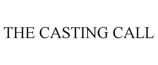 THE CASTING CALL