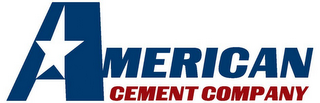 AMERICAN CEMENT COMPANY