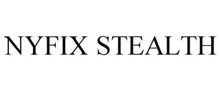 NYFIX STEALTH