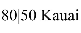 80|50 KAUAI