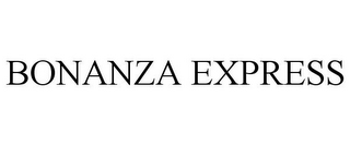 BONANZA EXPRESS