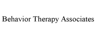 BEHAVIOR THERAPY ASSOCIATES