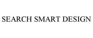 SEARCH SMART DESIGN