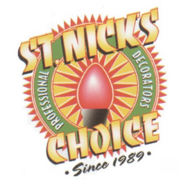 ST. NICK'S CHOICE PROFESSIONAL DECORATORS · SINCE 1989 ·