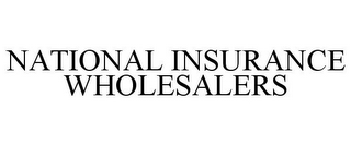 NATIONAL INSURANCE WHOLESALERS