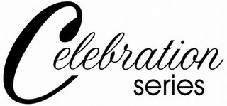 CELEBRATION SERIES