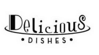 DELICIOUS DISHES