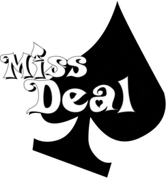 MISS DEAL