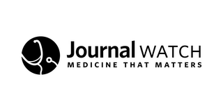 JOURNAL WATCH MEDICINE THAT MATTERS