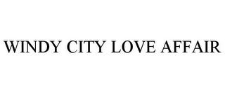 WINDY CITY LOVE AFFAIR