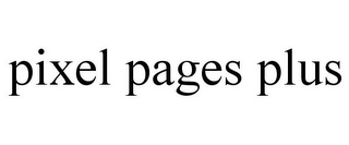 PIXEL PAGES PLUS