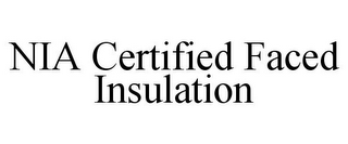 NIA CERTIFIED FACED INSULATION