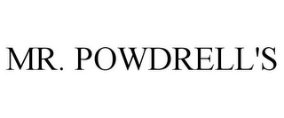 MR. POWDRELL'S