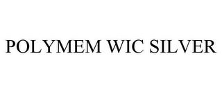 POLYMEM WIC SILVER