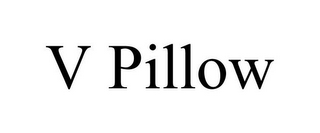 V PILLOW